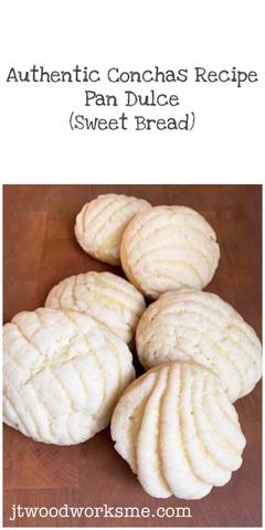 Authentic Mexican Pan Dulce (Sweet Bread) Recipe